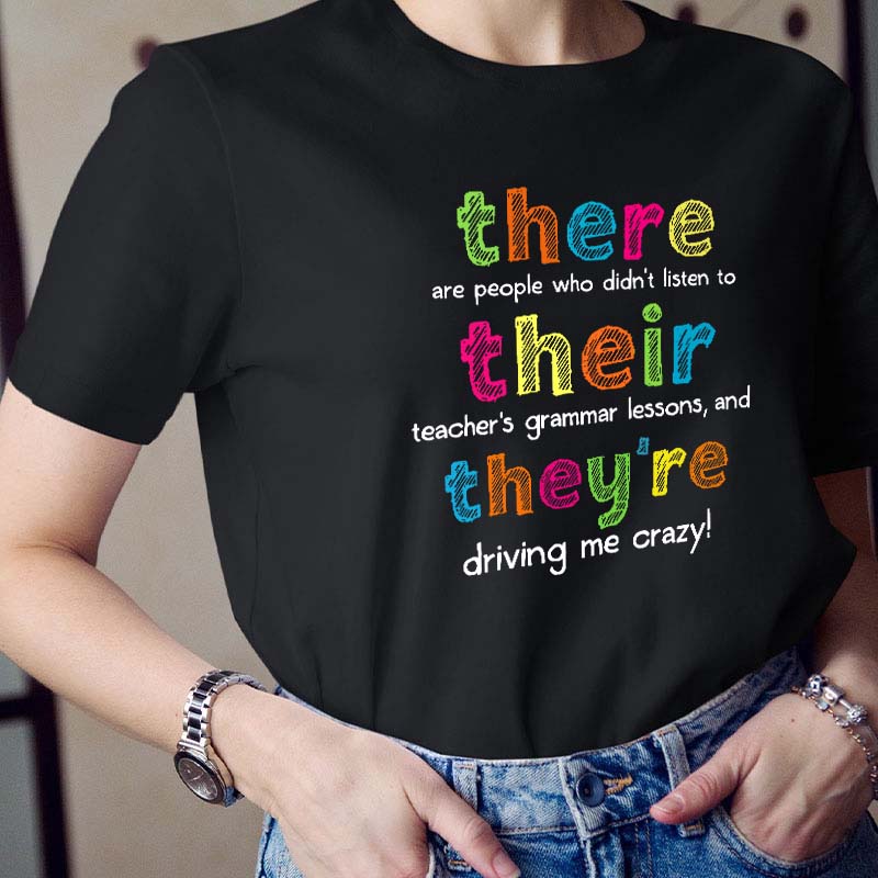 There Their They're Teacher T-Shirt