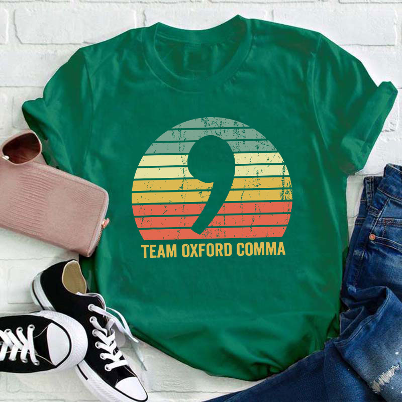 Team Oxford Comma Teacher T-Shirt
