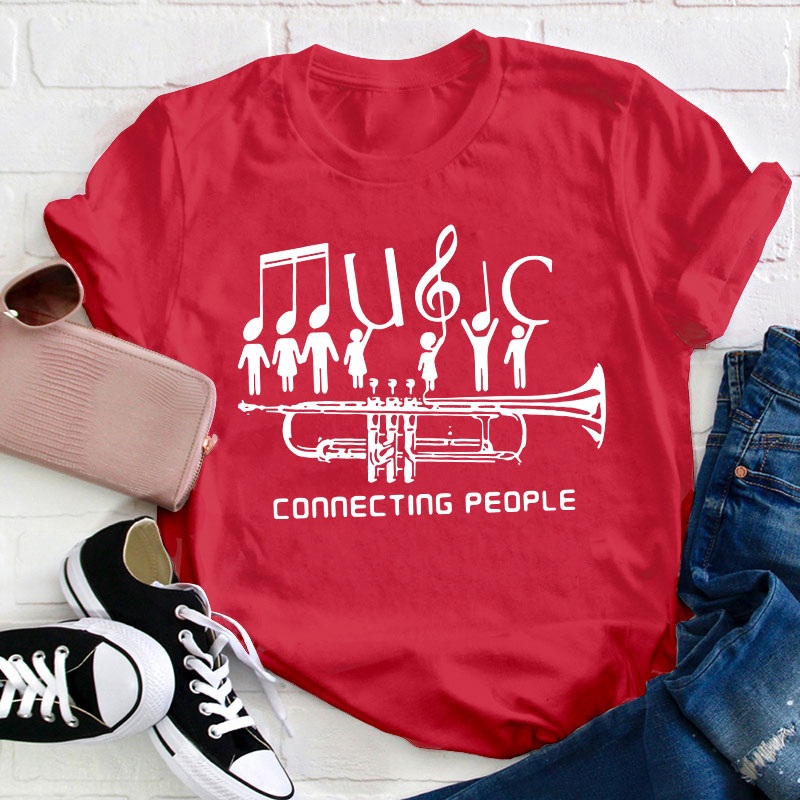 Music Connecting People Teacher T-Shirt