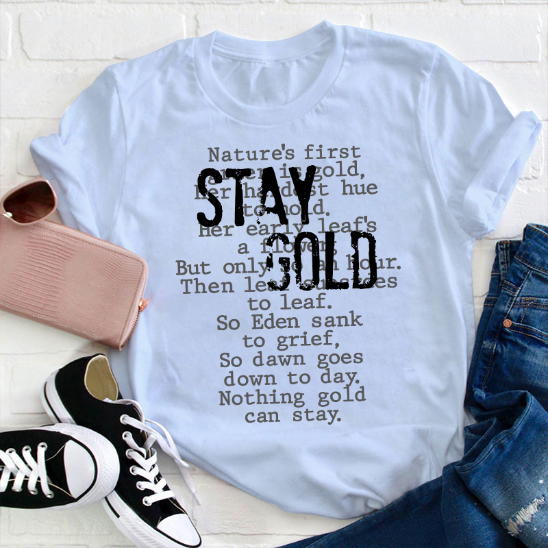 Greasers Stay Gold Teacher T-Shirt