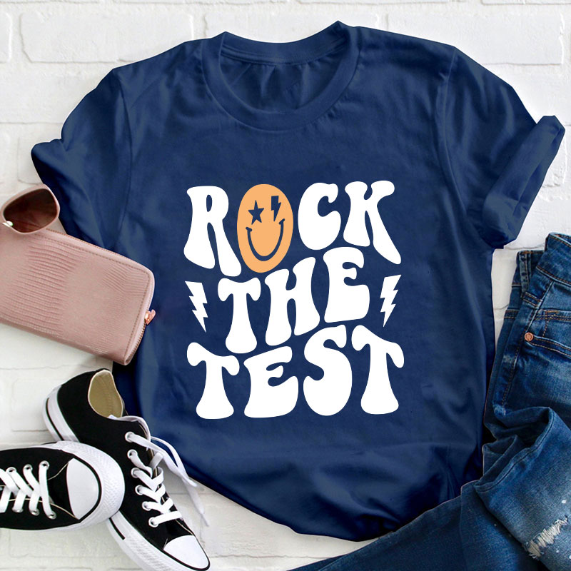 Rock The Test Teacher T-Shirt