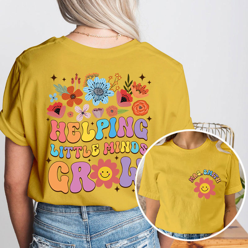 Personalized Floral Sun Helping Little Minds Grow Teacher Two Sided T-Shirt