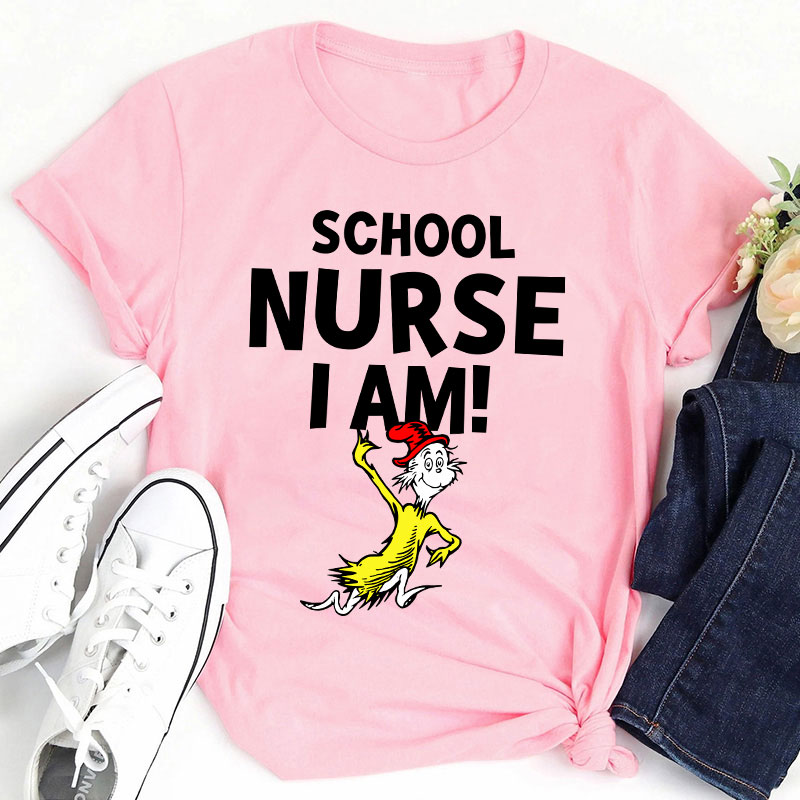School Nurse I Am Nurse T-Shirt