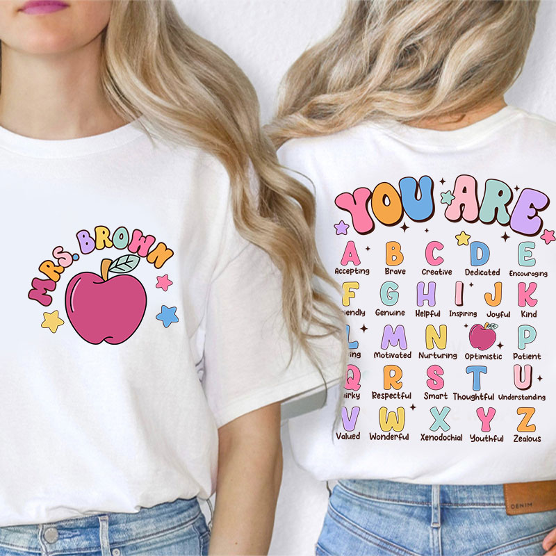 Personalized Alphabet Positivity Teaching Teacher Two Sided T-Shirt