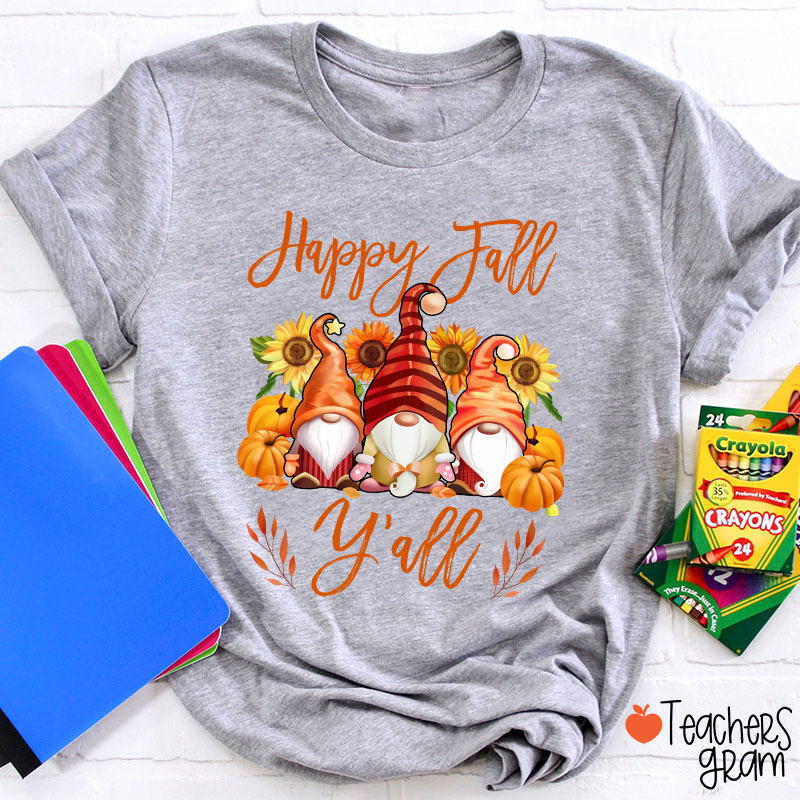 Happy Fall Y'all Gnome Teacher T-Shirt