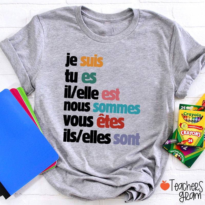 Je Suis Tu Es French Teacher T-Shirt