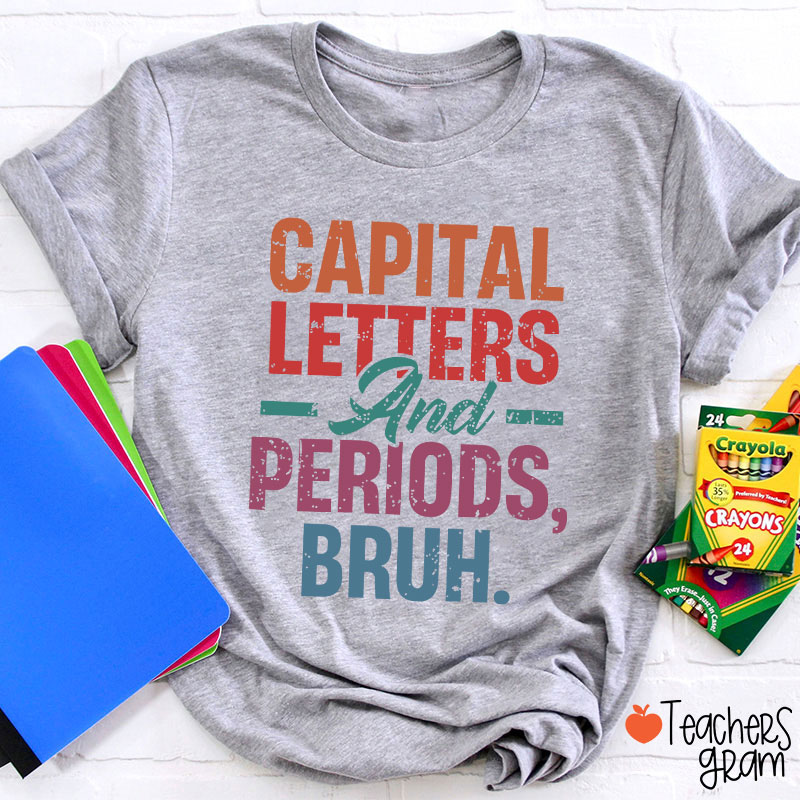 Retro Color Capital Letters And Periods Bruh Teacher T-Shirt