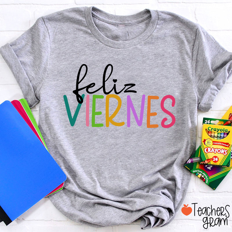 Feliz Niernes Teacher T-Shirt