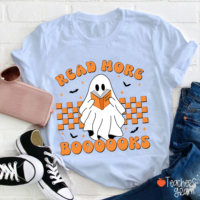 Read More Booooks Teacher T-Shirt