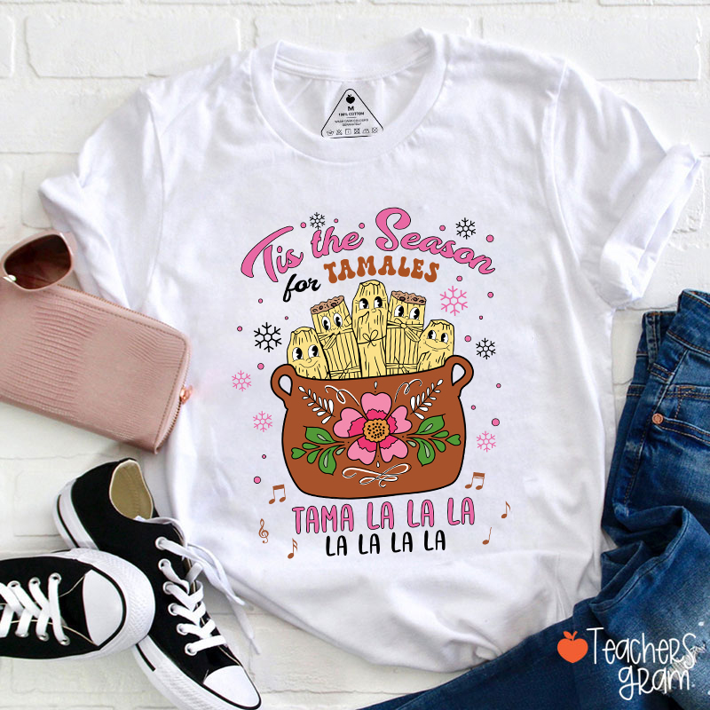 Tis The Season Tamales Spanish Teacher T-Shirt