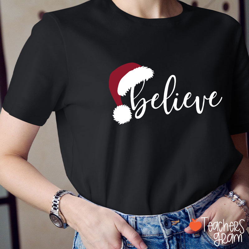 Believe Christmas Teacher T-Shirt