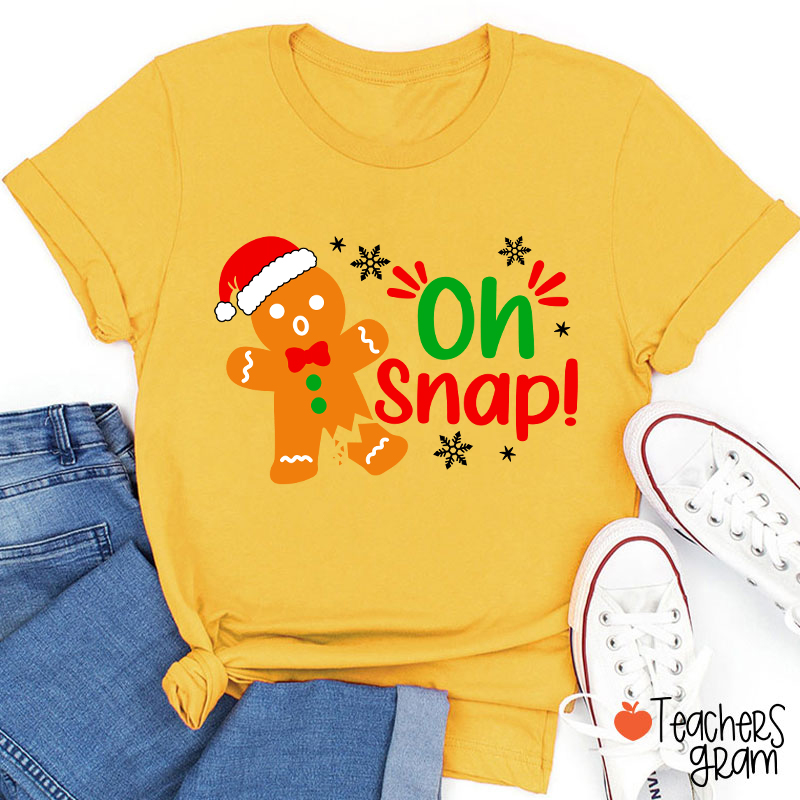 Oh Snap Broken Gingerbread Christmas Teacher T-Shirt