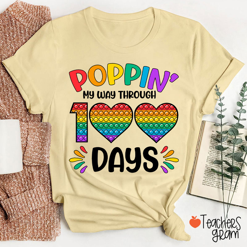 Poppin' My Way Through 100 Days Teacher T-Shirt