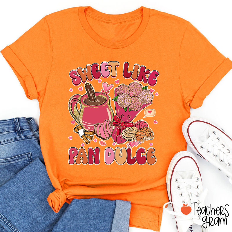 Sweet Like Pan Dulce Spanish Teacher T-Shirt