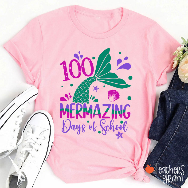 100 Mermazing Days Of School Teacher T-Shirt