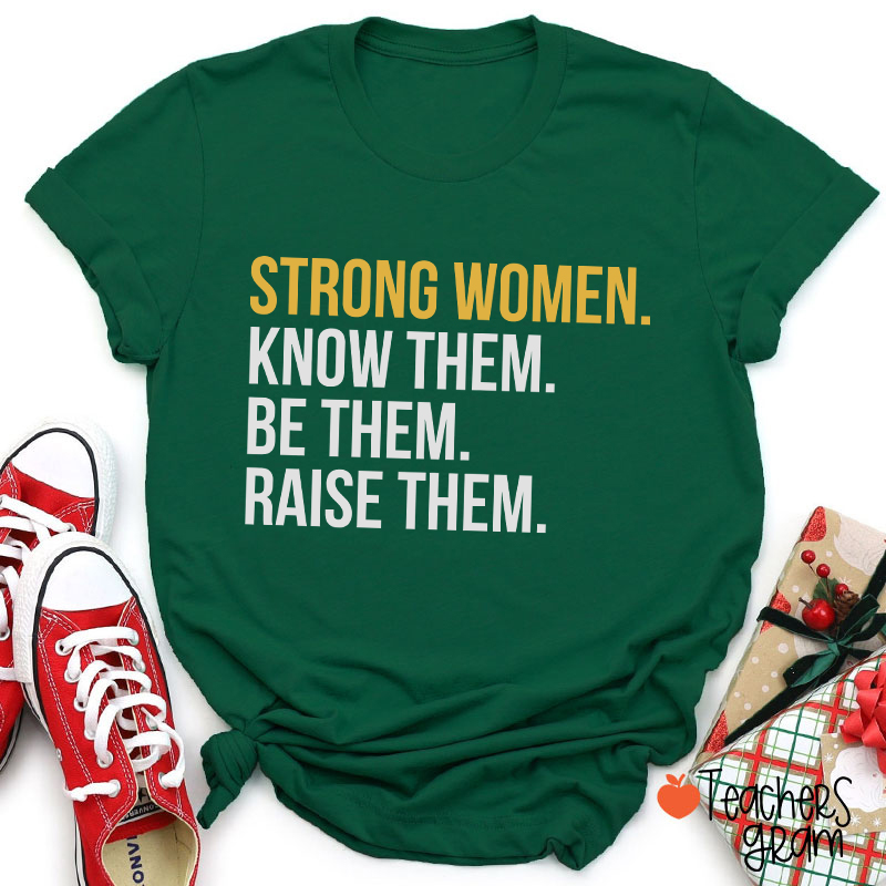 Strong Women Teacher T-Shirt