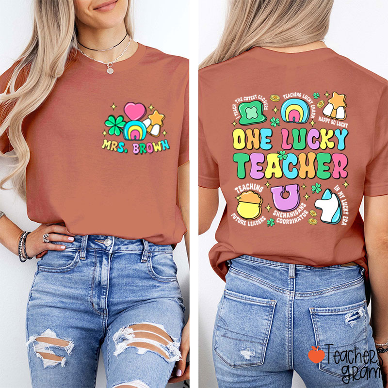 Personalized Name One Lucky Teacher Two Sided T-Shirt