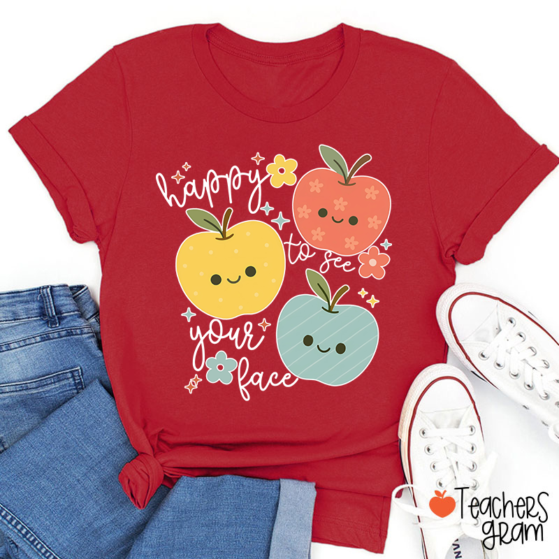 Happy To See Your Face Kiddo Teacher T-Shirt