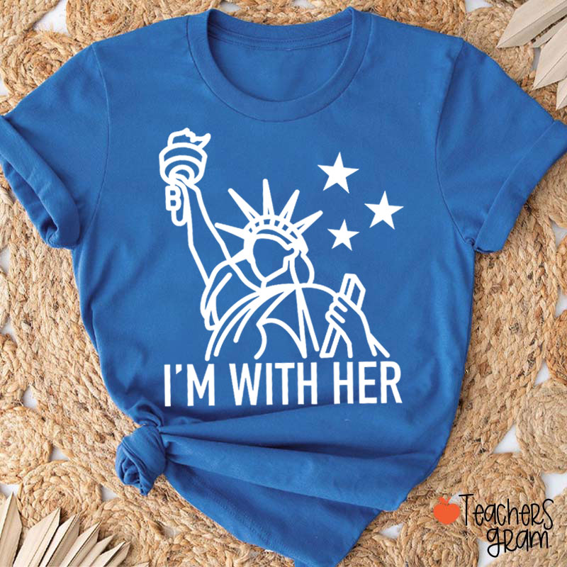 I'm With Her Teacher T-Shirt