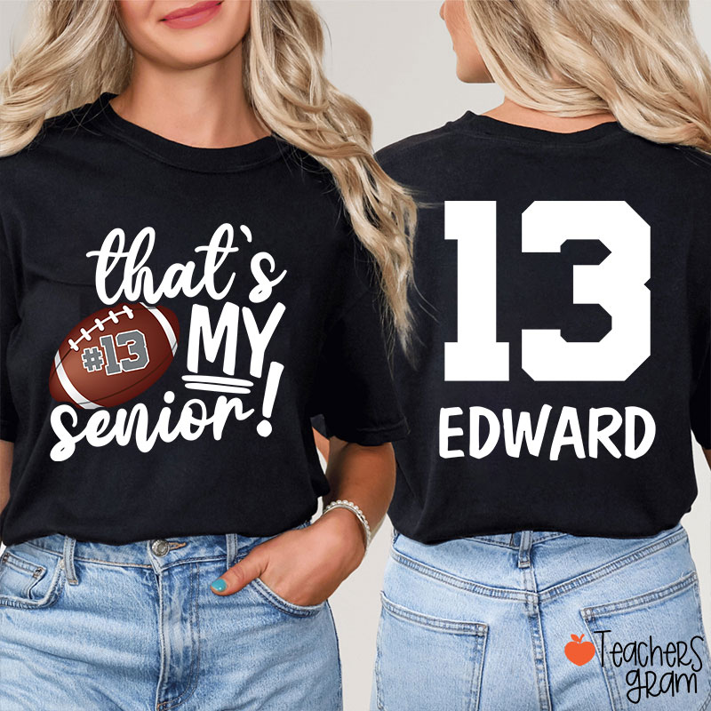 Personalized Sport That's My Senior Teacher Two Sided T-Shirt
