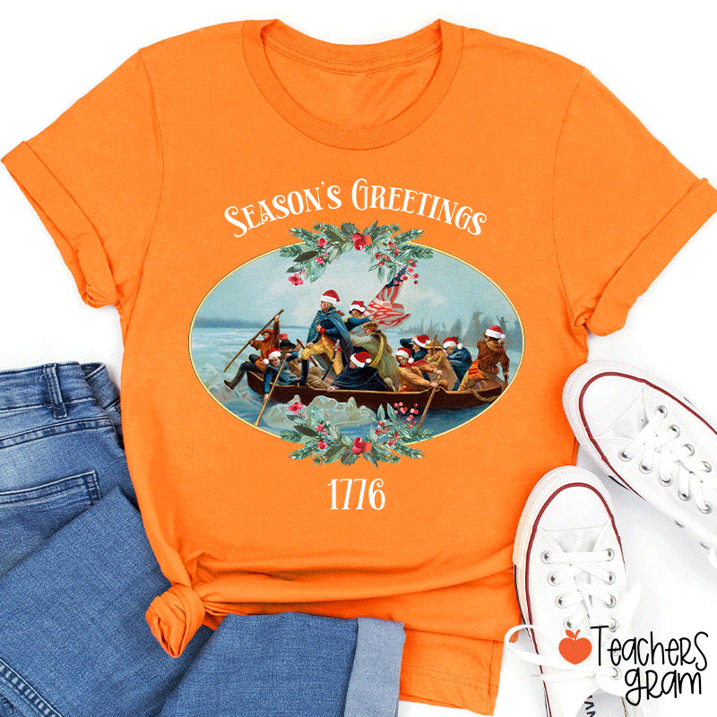 Season's Greetings 1776 Teacher T-Shirt