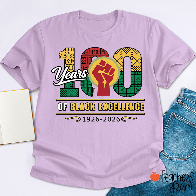 100 Years Of Black Excellence 1926-2026 Teacher T-Shirt