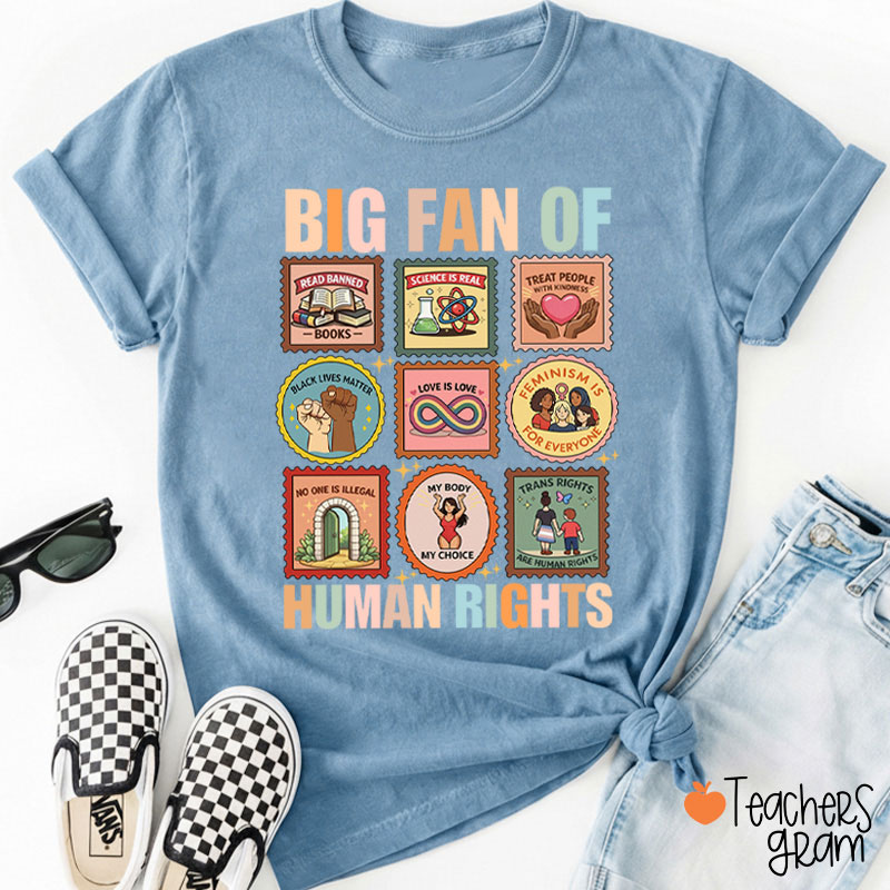 Big Fan Of Various Human Rights Teacher T-Shirt