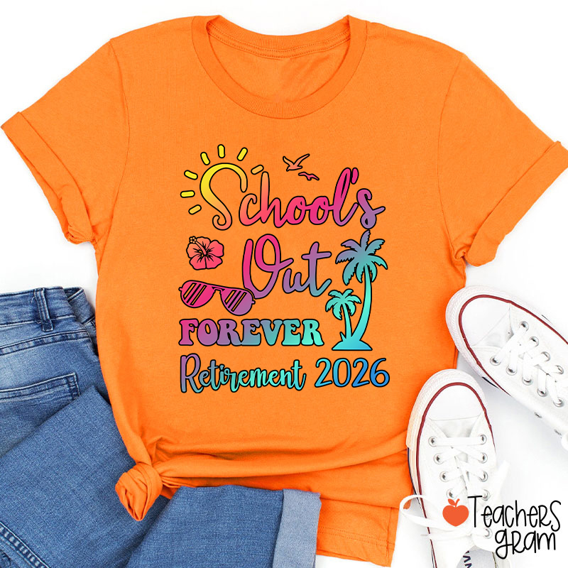 Personalized School Out Forever Retirement Teacher T-Shirt