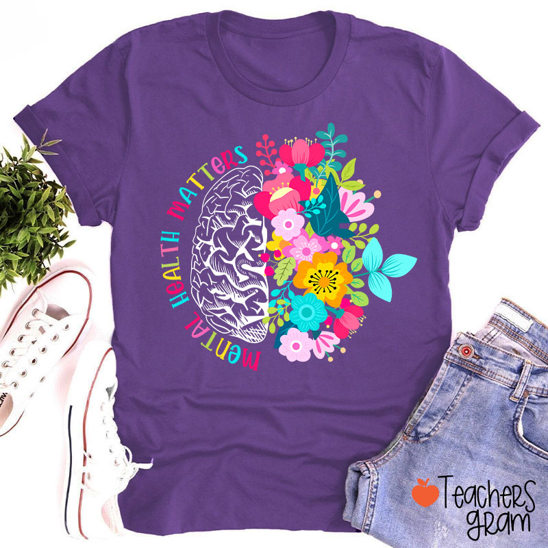 Mental Health Matters Teacher T-Shirt