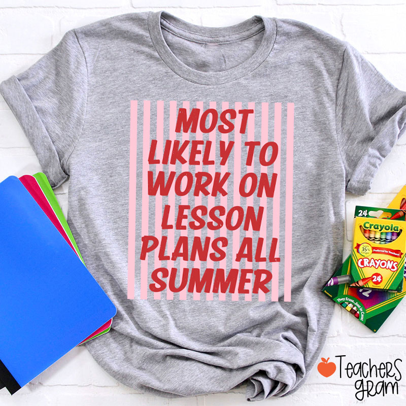 Personalized Text This Summer Most Likely To Teacher T-Shirt