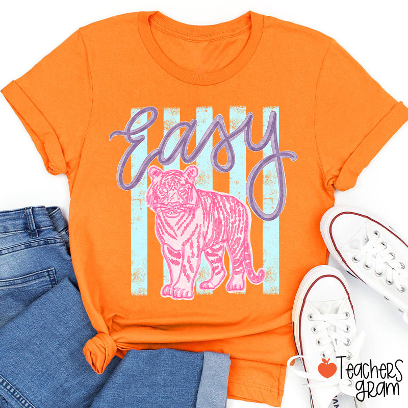 Everyday Easy Tiger Teacher T-Shirt