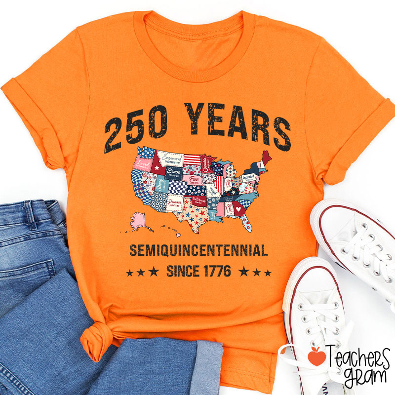 250 Years Semiquincentennial Since 1776 Teacher T-Shirt