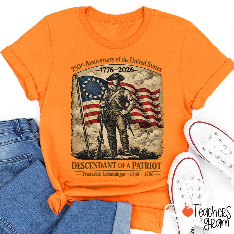 Personalized Descendant Of A Patriot Teacher T-Shirt
