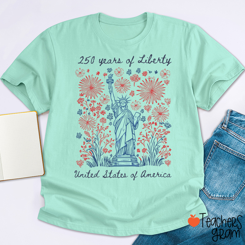 250 Years Of Liberty United States Of America Teacher T-Shirt