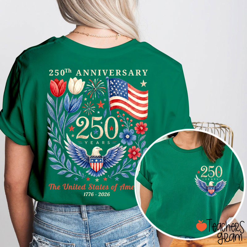 250Th Anniversary The United States Of America Teacher Two Sided T-Shirt