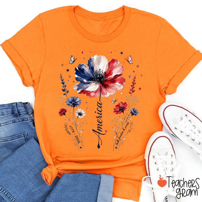 From 1776 To 2026 America Faith Freedom And Pride Teacher T-Shirt