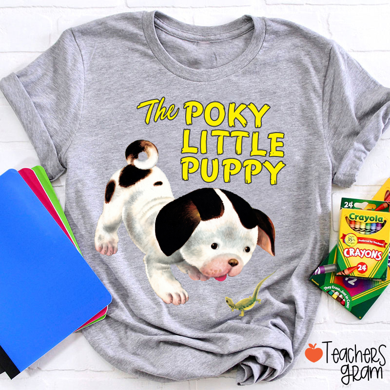 The Poky Little Puppy Teacher T-Shirt