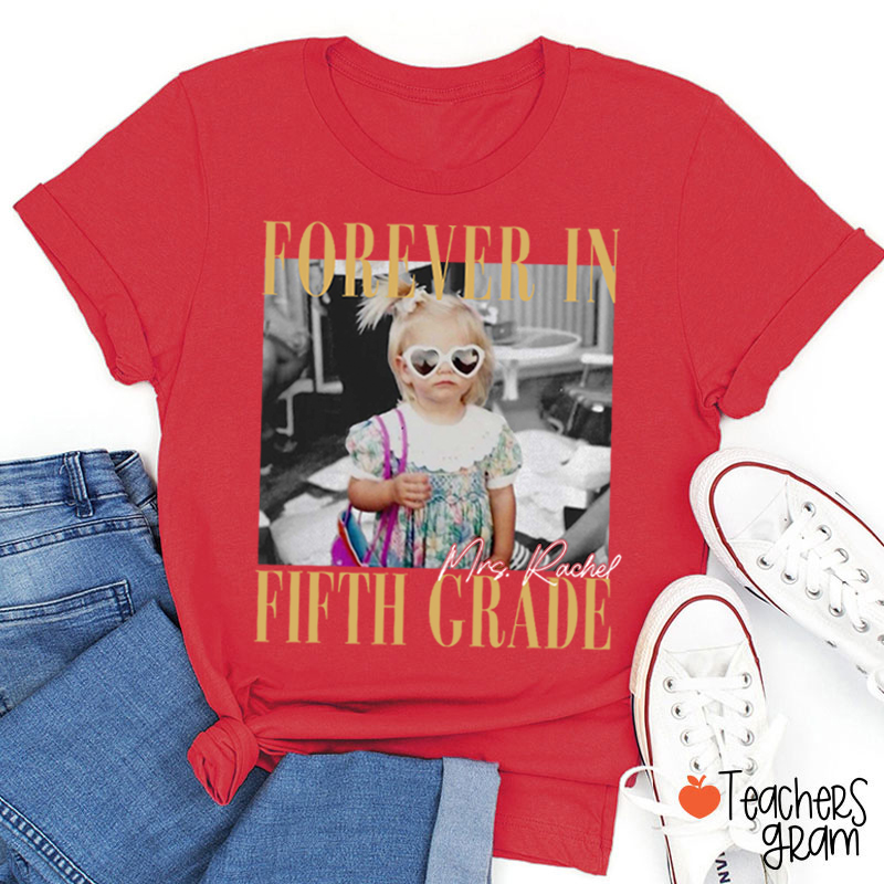 Personalized Grade And Name Forever With You Teacher T-Shirt