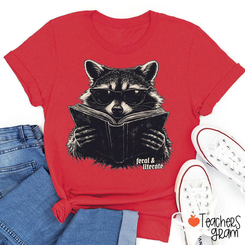 Feral And Literate Raccoon Teacher T-Shirt
