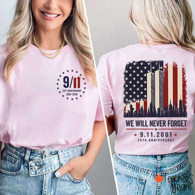 We Will Never Forget Memorial Teacher Two‑Sided T‑Shirt