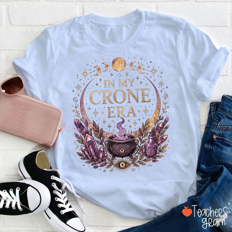 In My Crone Era Witch Moon Phase Teacher T‑Shirt