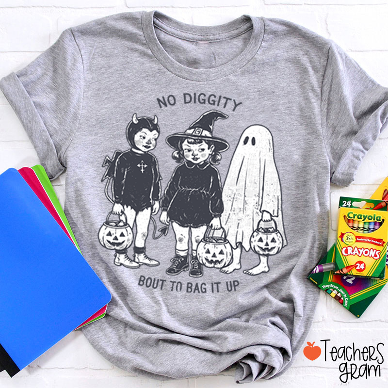 No Diggity Bout To Bag It Up Vintage Trick Or Treat Kids Halloween Teacher T‑Shirt