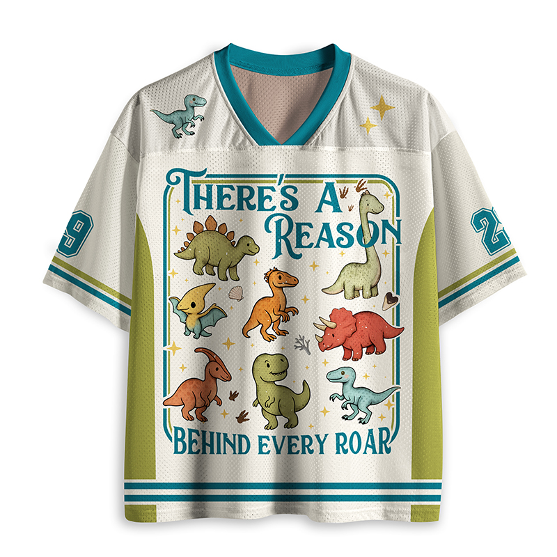 There's A Reason Behind Every Roar Teacher Mesh Jersey