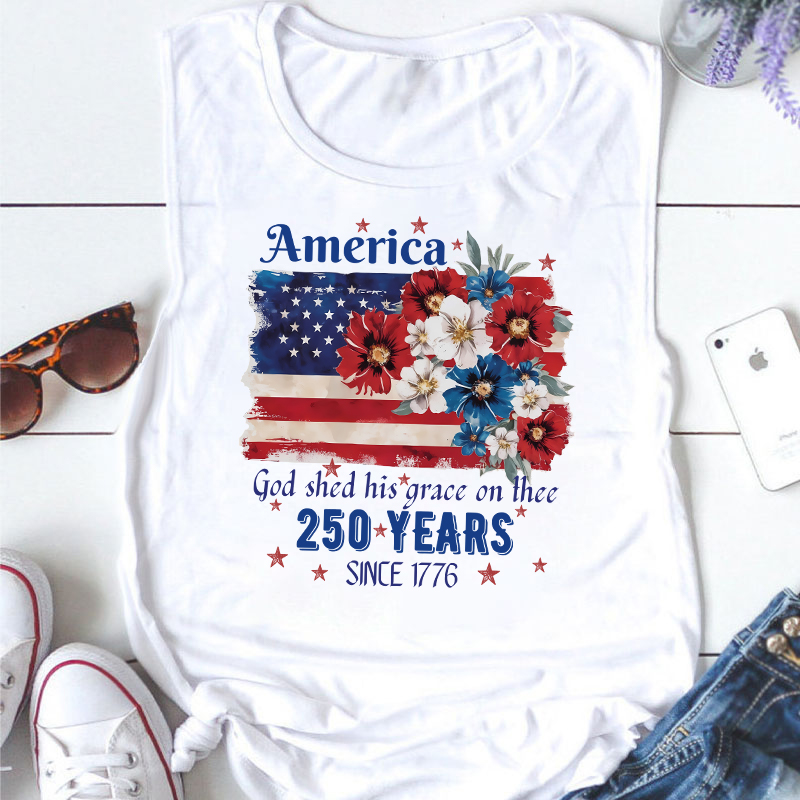 America God Shed His Grace On Thee 250 Years Since 1776 Teacher Tank Top