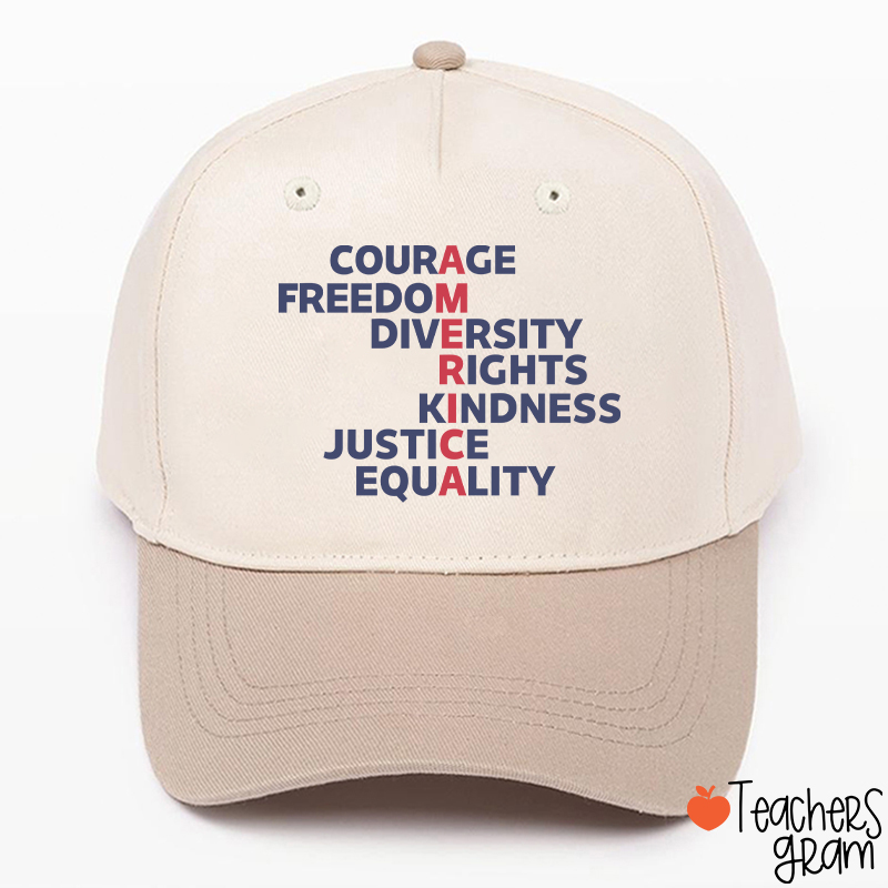 Courage Freedom Diversity Right Kindness Justice Equality America Teacher Baseball Cap