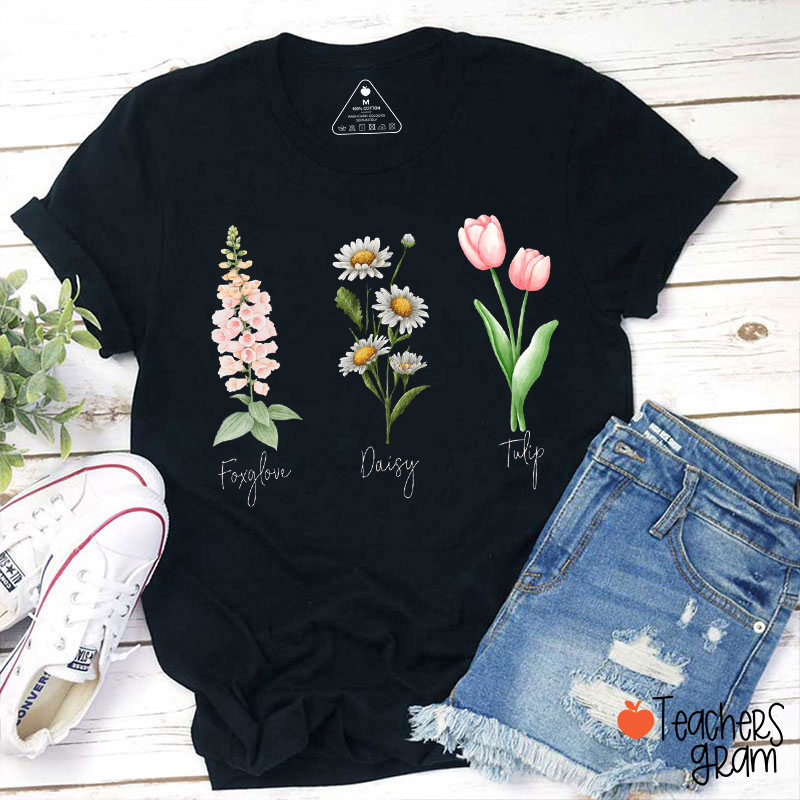 Foxglove Daisy Tulip Teacher T-Shirt