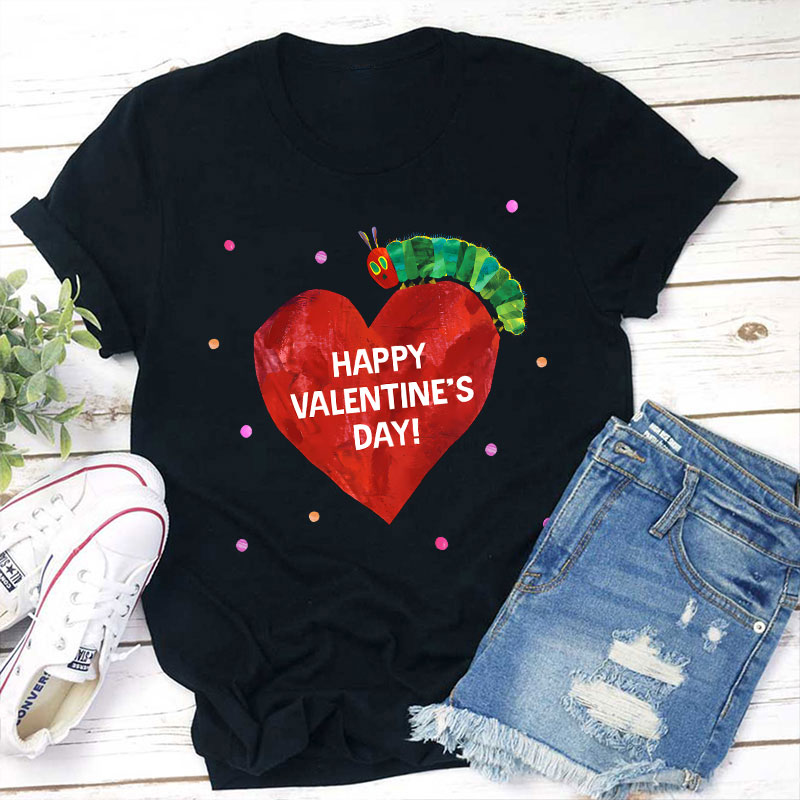 Happy Valentine's Day Caterpillar Teacher T-Shirt