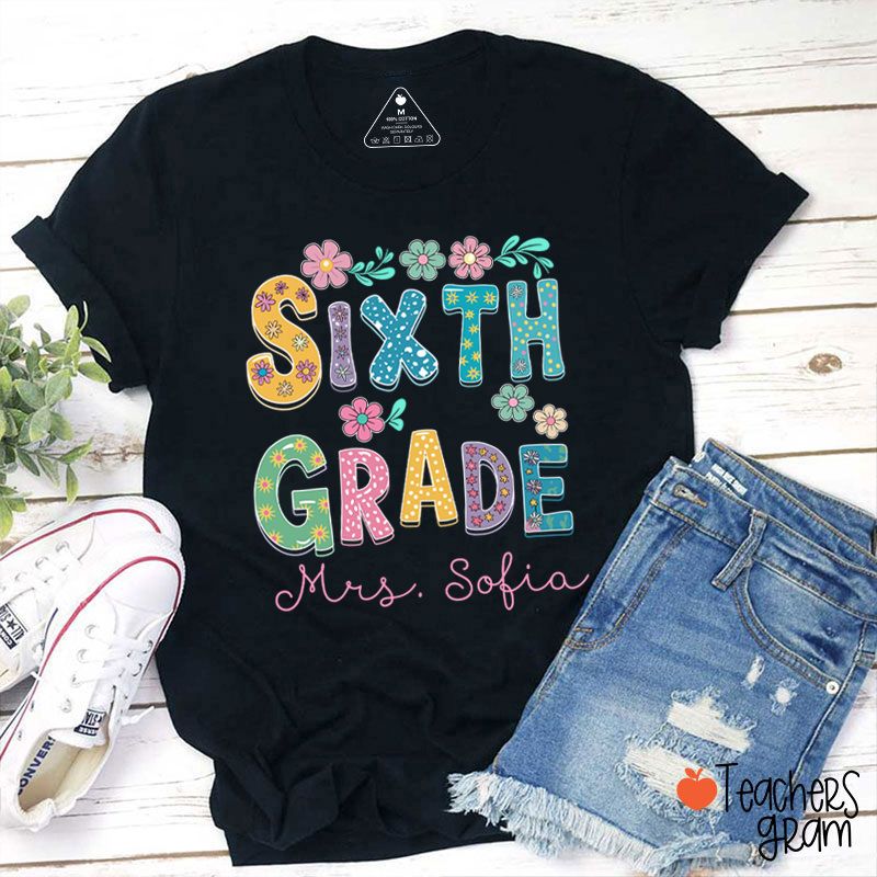 Personalized Name And Grade Flowers Fonts Teacher T-Shirt