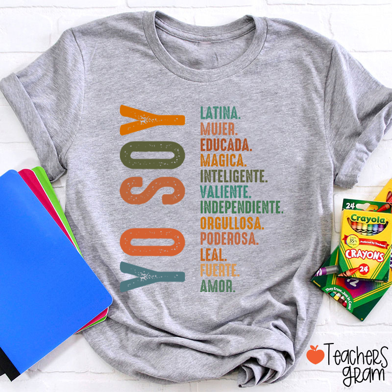Yo Soy Latina Educada Magica Mujer Teacher T-Shirt