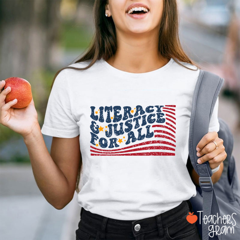 Flag Literacy And Justice For All Teacher T-Shirt